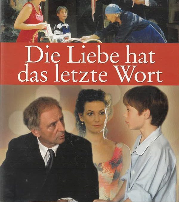 Die Liebe hat das letzte Wort