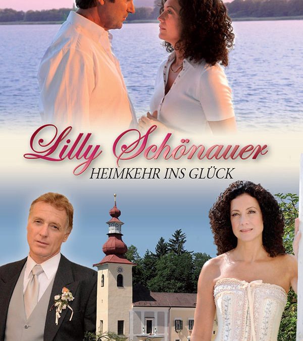 Lilly Schönauer – Heimkehr ins Glück