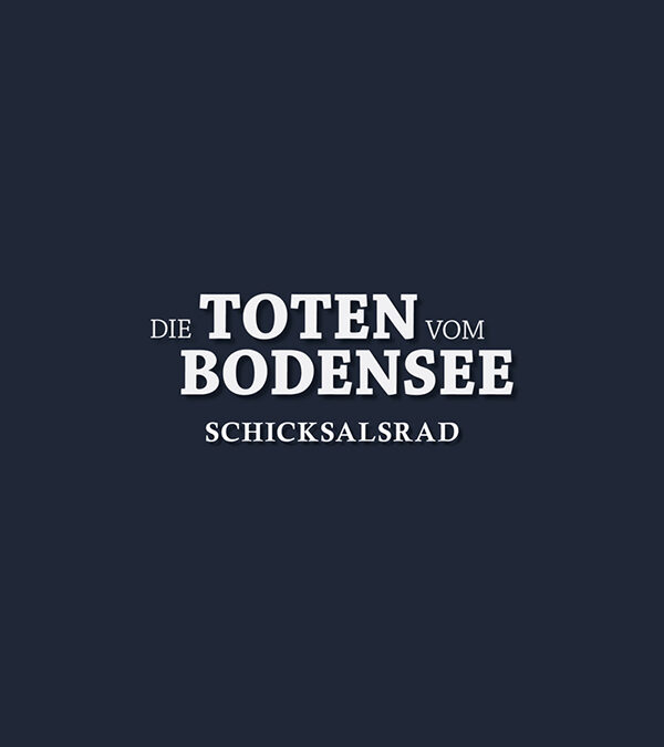 Die Toten vom Bodensee – Schicksalsrad