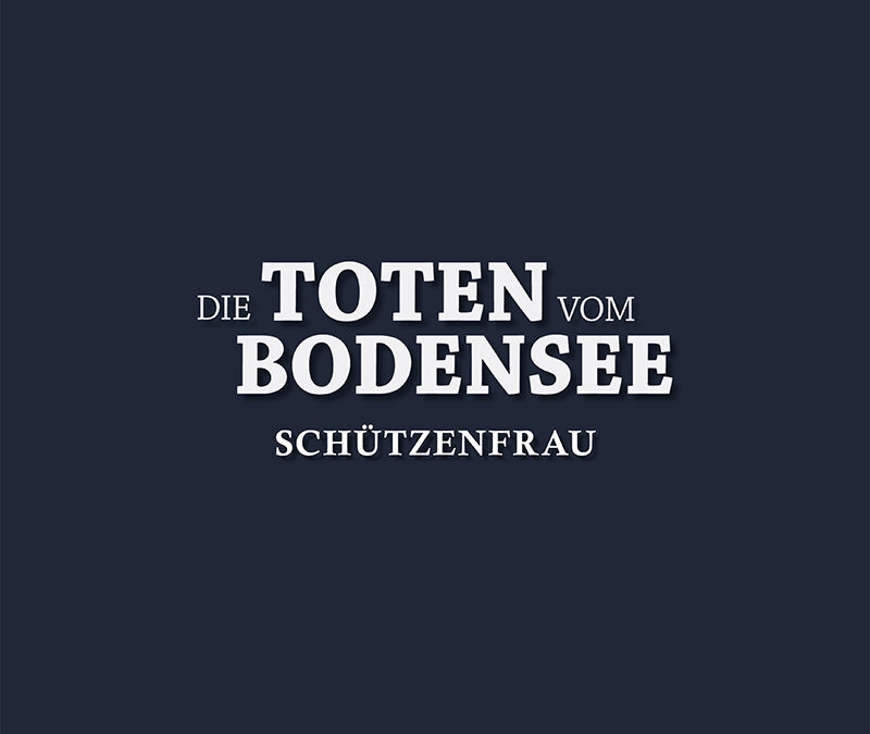 Die Toten vom Bodensee – Schützenfrau