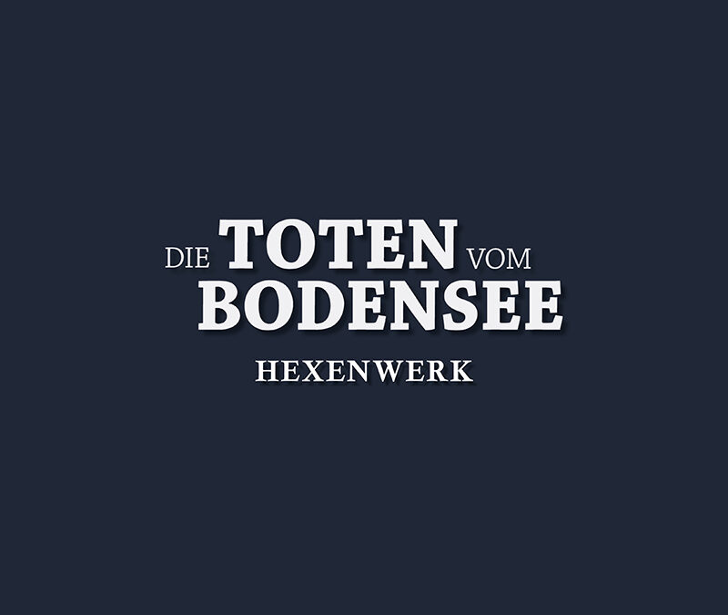 Die Toten vom Bodensee – Hexenwerk